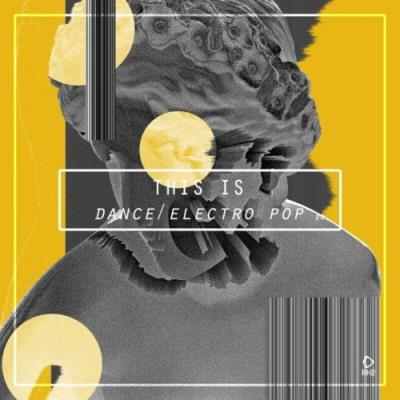 VA - This Is Dance/Electro Pop, Vol. 8 (2022) (MP3)