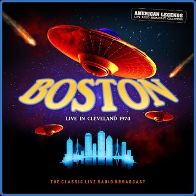 Boston   Boston 1976 Live In Cleveland (2022) FLAC