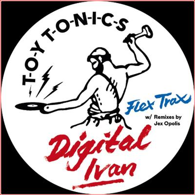 Digital Ivan   Flex Trax (2022) Mp3 320kbps