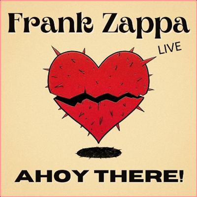 Frank Zappa   Frank Zappa Live Ahoy There! (2022) Mp3 320kbps
