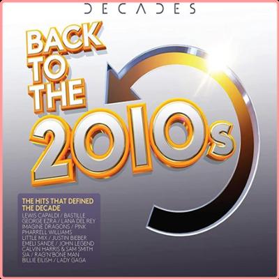 Various Artists   Decades꞉ Back To The 2010s (3CD) (2021) Mp3 320kbps