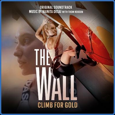 Nainita Desai   The Wall   Climb for Gold (Original Soundtrack) (2022)