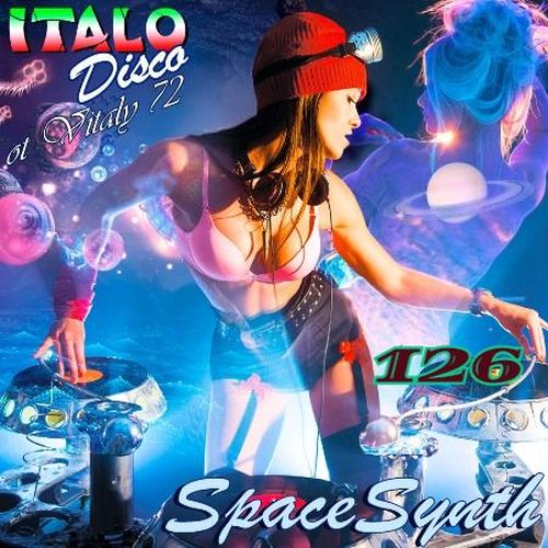 Italo Disco & SpaceSynth 126 (2021)