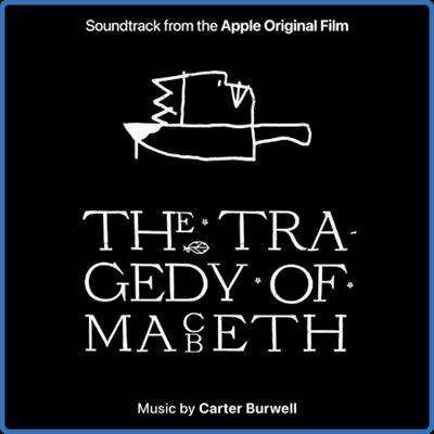 Carter Burwell   The Tragedy of Macbeth (Soundtrack from the Apple Original Film) (2022)