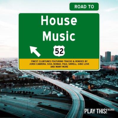 VA - Road To House Music, Vol 52 (2022) (MP3)