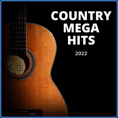 Various Artists   Country Mega Hits 2022 (2022)