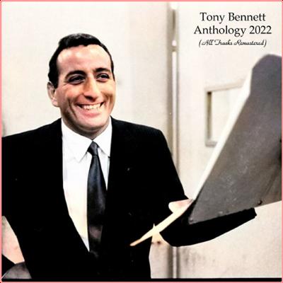 Tony Bennett   Anthology 2022 (All Tracks Remastered) (2022) Mp3 320kbps