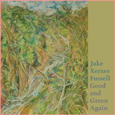 Jake Xerxes Fussell   Good and Green Again (2022) Mp3 320kbps
