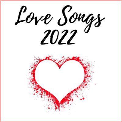 Various Artists   Love Songs 2022 (2022) Mp3 320kbps