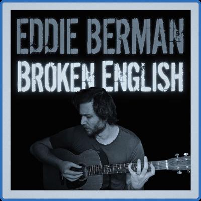 Eddie Berman   Broken English (2022)