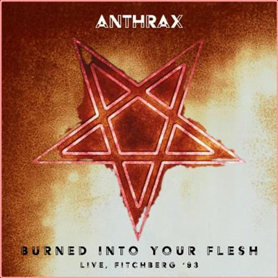 Anthrax   Burned Into Your Flesh (Live, Fitchberg '93) (2022) Mp3 320kbps