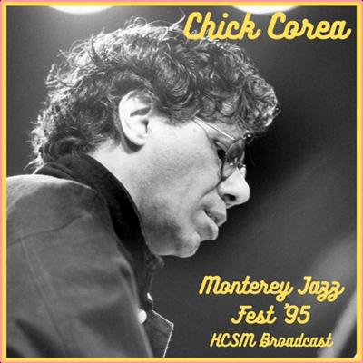 Chick Corea   Monterey Jazz Fest Live '95 (2022) Mp3 320kbps