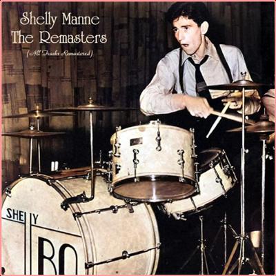 Shelly Manne   The Remasters (All Tracks Remastered) (2022) Mp3 320kbps