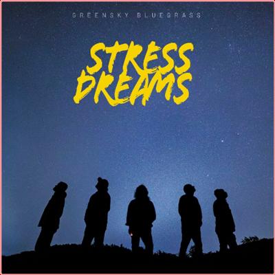 Greensky Bluegrass   Stress Dreams (2022) Mp3 320kbps