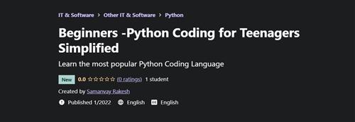 Samanvay Rakesh - Beginners Python Coding for Teenagers Simplified