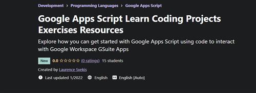 Udemy - Google Apps Script Learn Coding Projects Exercises Resources
