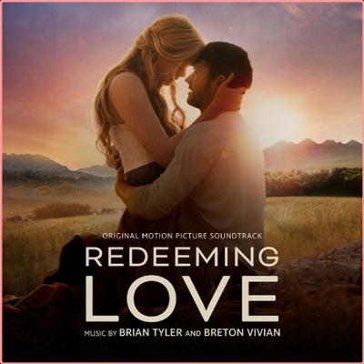 Brian Tyler   Redeeming Love (Original Motion Picture Soundtrack) (2022) Mp3 320kbps