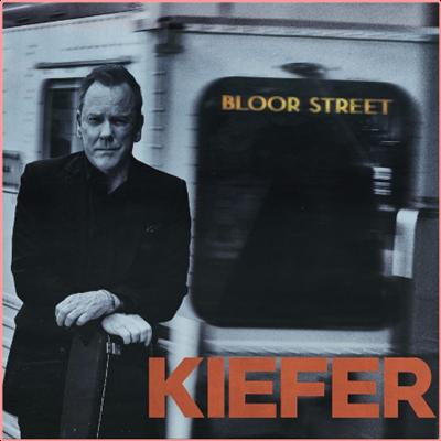 Kiefer Sutherland   Bloor Street (2022) Mp3 320kbps
