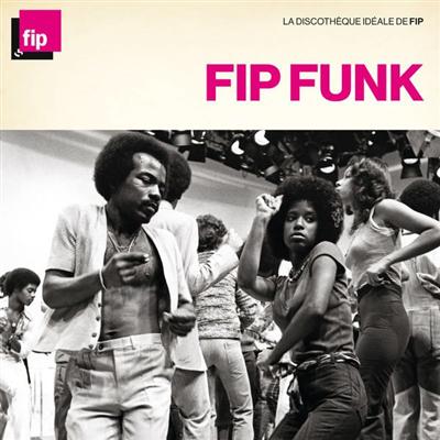 VA   La discothèque idéale FIP : Funk (2021)