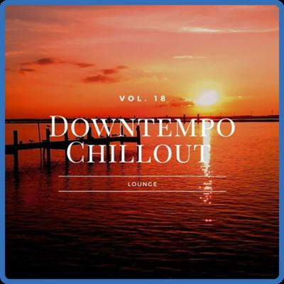 VA   Downtempo Chillout Lounge, Vol 18 (2021)