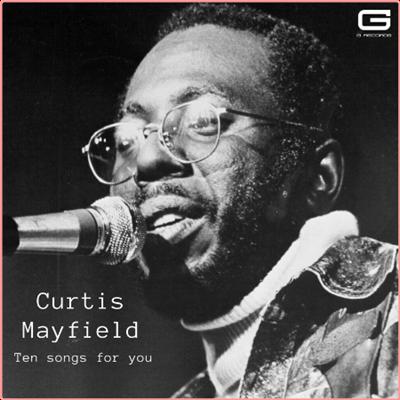 Curtis Mayfield   Ten Songs for you (2022) Mp3 320kbps