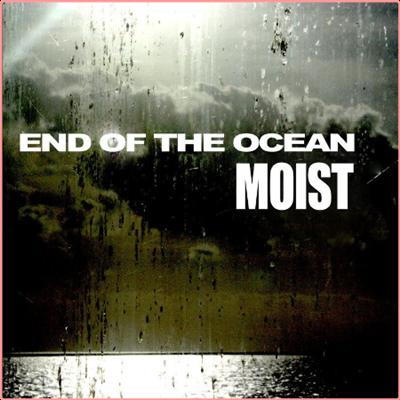 Moist   End Of The Ocean (2022) Mp3 320kbps