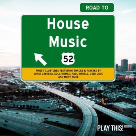 Сборник Road To House Music, Vol 52 (2022)