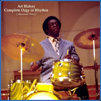 Art Bley   Complete Orgy in Rhythm (Remastered Edition) (2022)