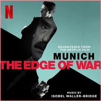 Munich   The Edge of War (Soundtrack from the Netflix Film) (2022) Mp3 320kbps