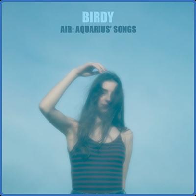 Birdy   Air Aquarius' Songs (2022)