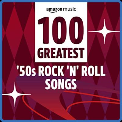 100 Grea '50s Rock 'n' Roll Songs (2022)