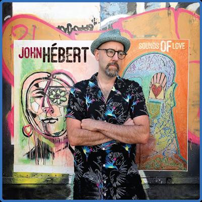 John Hebert   Sounds of Love (2022)