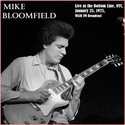 Mike Bloomfield   The Bottom Line '75 (2022) Mp3 320kbps