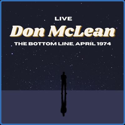 Don McLean   Don McLean Live The Bottom Line, April '74 (2022) FLAC