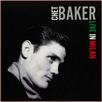 Chet Baker   Live In Milan (2022) Mp3 320kbps