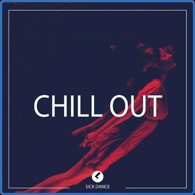 VA   Chill Out (SICK DANCE) (2022)