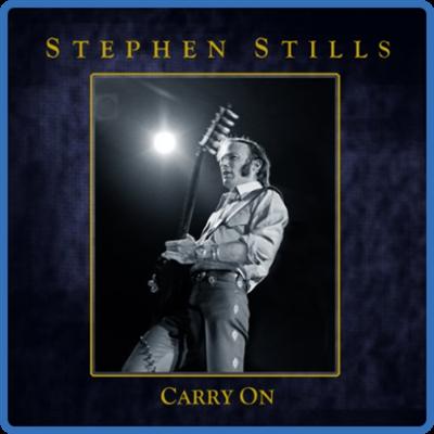 Stephen Stills   Carry On (4CD Box Set) (2013) [FLAC]