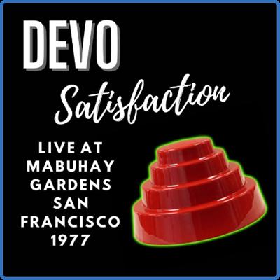 Devo   Devo Satisfaction, Live At Mabuhay Gardens, San Francisco 1977 (2022) FLAC