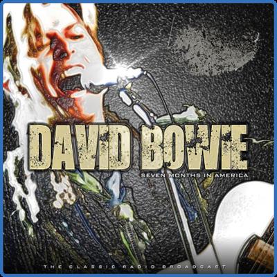 David Bowie   David Bowie Seven Months In America (2022) FLAC
