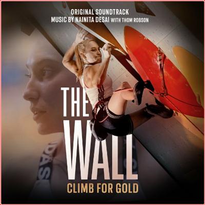 Nainita Desai   The Wall   Climb for Gold (Original Soundtrack) (2022) Mp3 320kbps