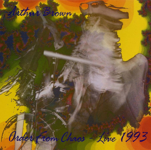 Arthur Brown - Order From Chaos Live 1993 (1993) [lossless]