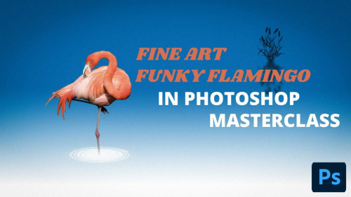 Skillshare - Fine Art Funky Flamingo in Photoshop Masterclass