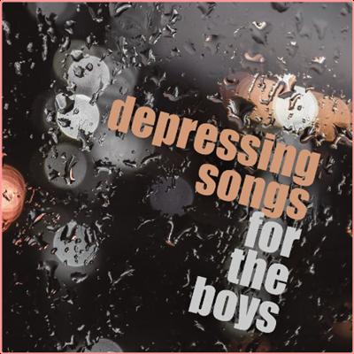 Various Artists   depressing songs for the boys (2022) Mp3 320kbps