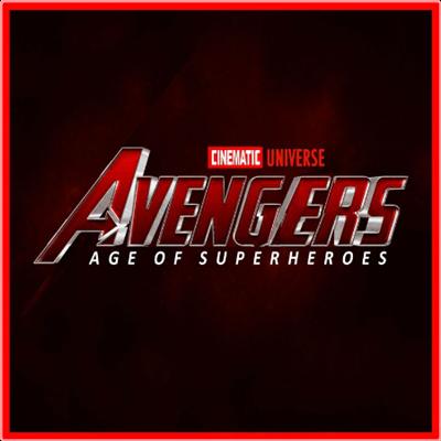 Avengers, Age of Superheroes   Cinematic Universe (2022) Mp3 320kbps
