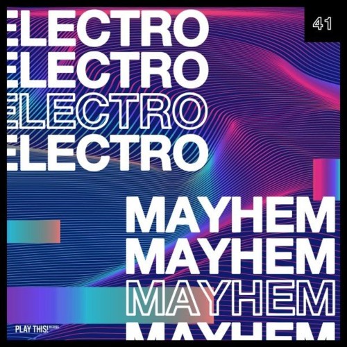 VA - Electro Mayhem, Vol. 41 (2022) (MP3)