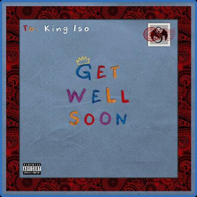 King Iso   Get Well Soon (2022)