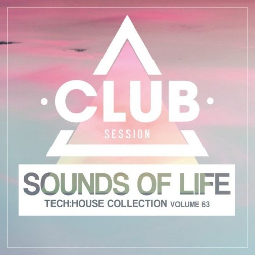 VA - Sounds of Life: Tech House Collection, Vol. 63 (2022) (B - Edding 850 (Original Mix) [07:16])