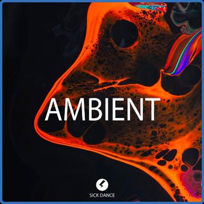 VA   Ambient (SICK DANCE) (2021)