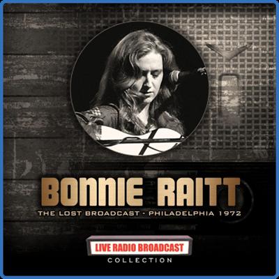 Bonnie Raitt   Bonnie Raitt The Lost Broadcast Philadelphia 1972 (2022) FLAC