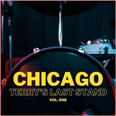 Chicago   Chicago Terry's Last Stand vol 1 (2022) Mp3 320kbps